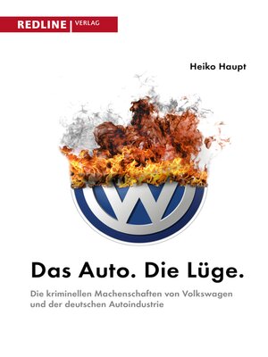 cover image of Das Auto. Die Lüge.